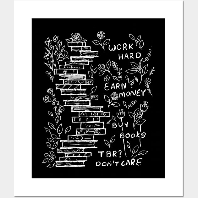 TBR I DON'T CARE Wall Art by HAVE SOME FUN